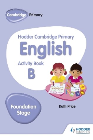 Cover of Hodder Cambridge Primary English Activity Book B Foundation Stage