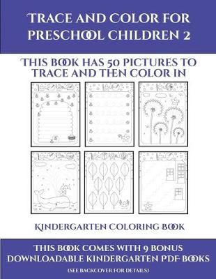 Book cover for Kindergarten Coloring Book (Trace and Color for preschool children 2)