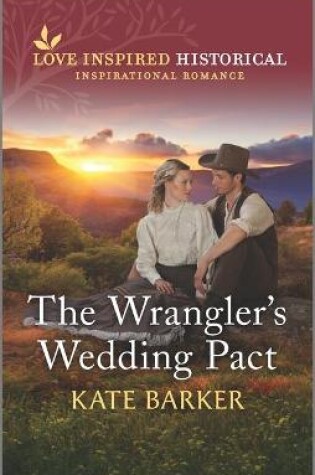 Cover of The Wrangler's Wedding Pact