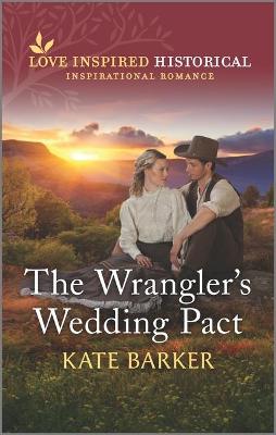 Book cover for The Wrangler's Wedding Pact