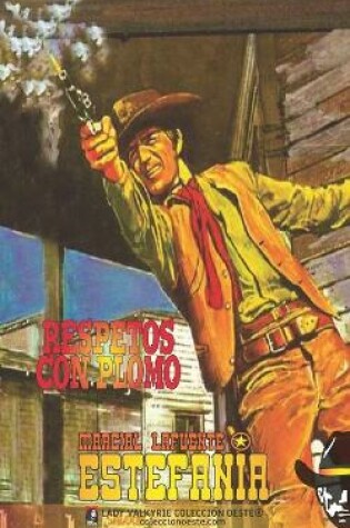 Cover of Respetos con plomo (Colección Oeste)