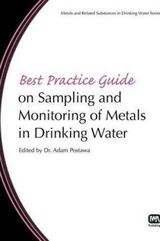 Cover of Best Practice Guide on Sampling and Monitoring of Metals in Drinking Water