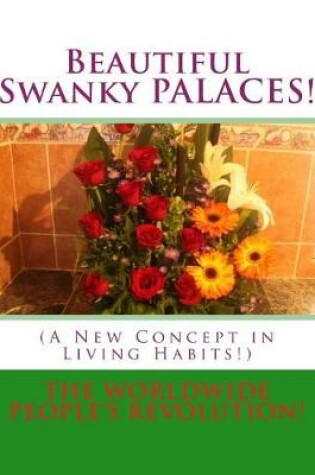 Cover of Beautiful Swanky PALACES!