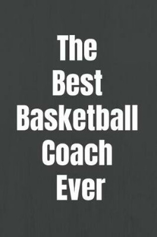 Cover of The Best Basketball Coach Ever