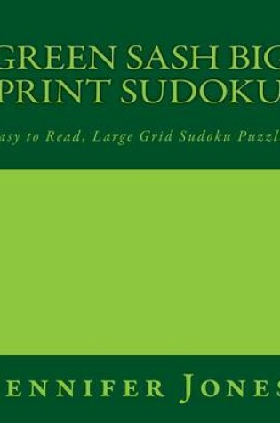Cover of Green Sash Big Print Sudoku