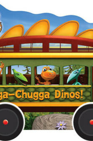 Cover of Chugga-Chugga Dinos!