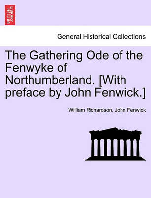 Book cover for The Gathering Ode of the Fenwyke of Northumberland. [With Preface by John Fenwick.]