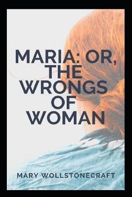 Book cover for MARIA; OR, THE WRONGS OF WOMAN Annotated Behavioral Sciences