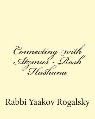 Cover of Connecting with Atzmus - Rosh Hashana