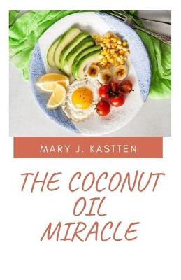 Book cover for The Coconut Oil Miracle