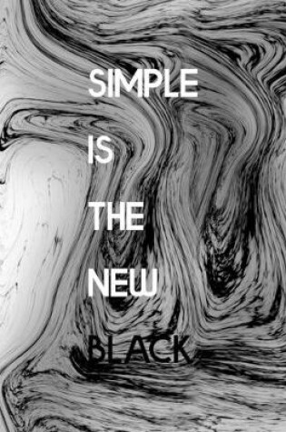 Cover of Simple Is The New Black