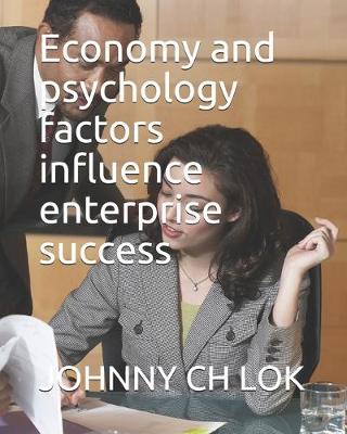Book cover for Economy and psychology factors influence enterprise success