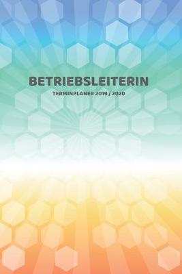 Book cover for Betriebsleiterin Terminplaner 2019 2020