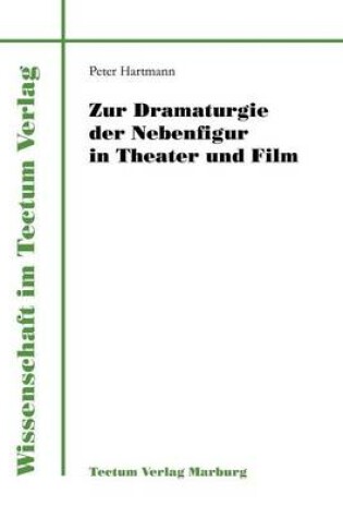 Cover of Zur Dramaturgie der Nebenfigur in Theater und Film