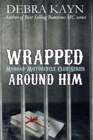 Cover of Wrapped Around Him