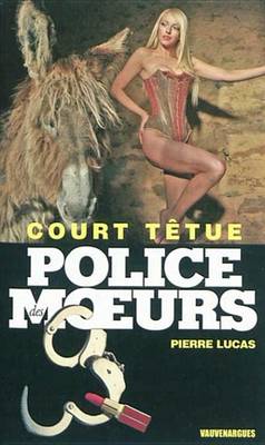 Book cover for Police Des Moeurs N219 Court Tetue