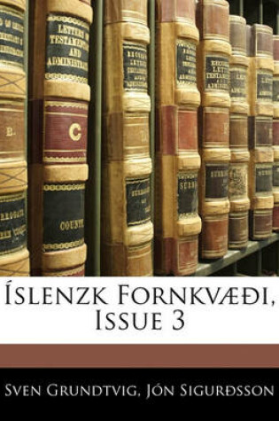 Cover of Islenzk Fornkvaeoi, Issue 3