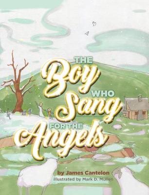 Book cover for The Boy who Sang for the Angels