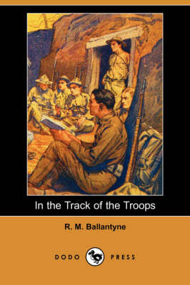 Book cover for In the Track of the Troops (Dodo Press)