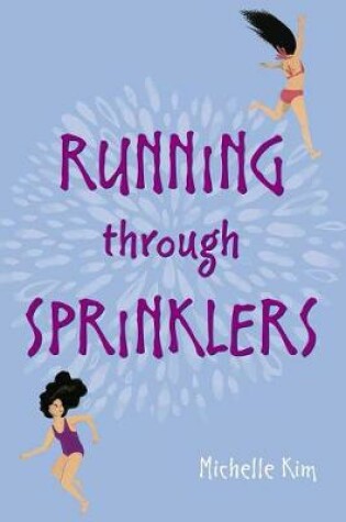 Cover of Running Through Sprinklers