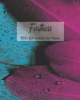 Book cover for Feathers 2019 - 2020 Academic Year Planner