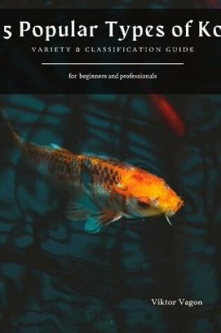 Cover of 15 Popular Types of Koi