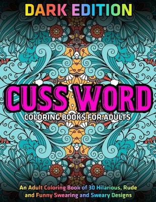 Book cover for Cuss Word Coloring Books for Adults