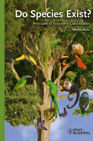 Cover of Do Species Exist? – Principles of Taxonomic Classification