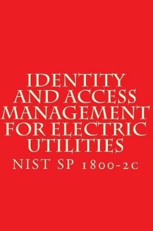 Cover of Identity and Access Management for Electric Utilities