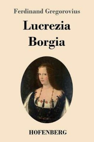 Cover of Lucrezia Borgia