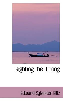Book cover for Righting the Wrong