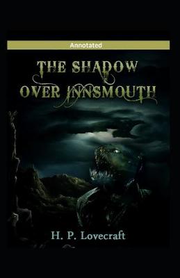 Book cover for The Shadow over Innsmouth Annotated
