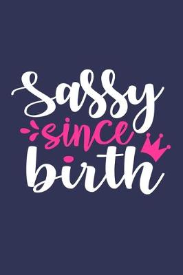 Book cover for Sassy Since Birth