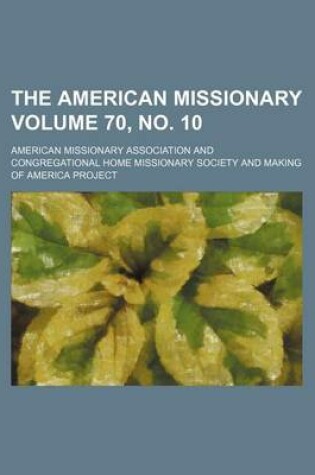 Cover of The American Missionary Volume 70, No. 10