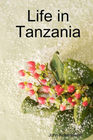 Cover of Life In Tanzania