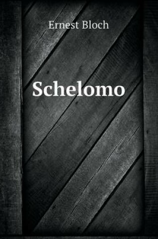 Cover of Schelomo