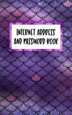 Book cover for Internet Address And Password Book