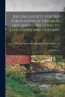 Book cover for Record Society for the Publication of Original Documents Relating to Lancashire and Cheshire