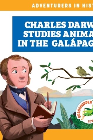 Cover of Charles Darwin Studies Animals in the Galápagos