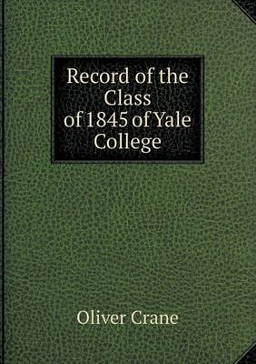 Book cover for Record of the Class of 1845 of Yale College