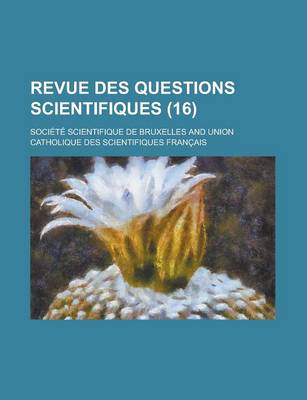 Book cover for Revue Des Questions Scientifiques (16)