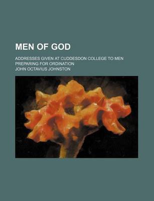 Book cover for Men of God; Addresses Given at Cuddesdon College to Men Preparing for Ordination