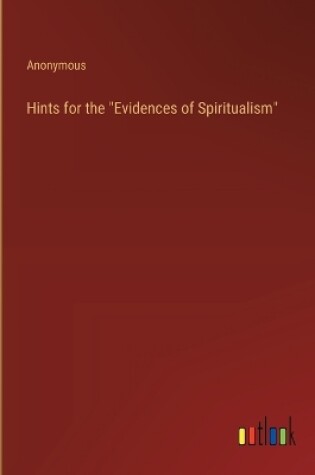 Cover of Hints for the "Evidences of Spiritualism"