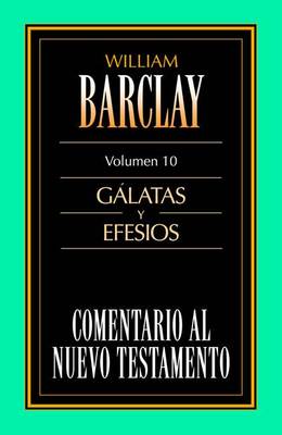 Book cover for Comentario Al N.T. Vol. 10 - Gálatas Y Efesios