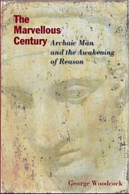 Book cover for The Marvellous Century – Archaic Man and the Awakening of Reason