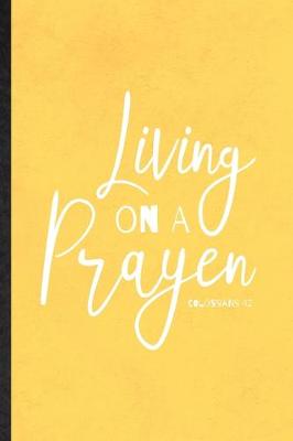 Cover of Living on a Prayer Colossians 4