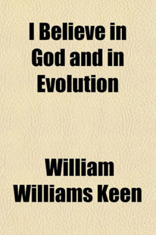 Cover of I Believe in God and in Evolution