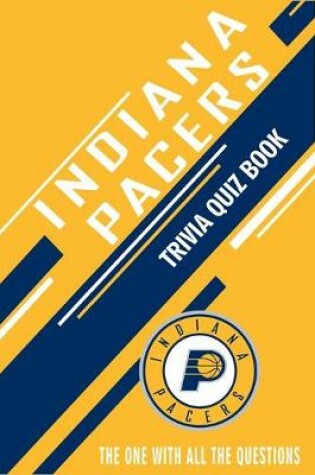 Cover of Indiana Pacers Trivia Quiz Book