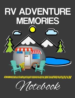 Book cover for RV Adventure Memories Notebook