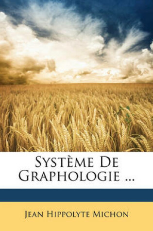Cover of Systeme de Graphologie ...